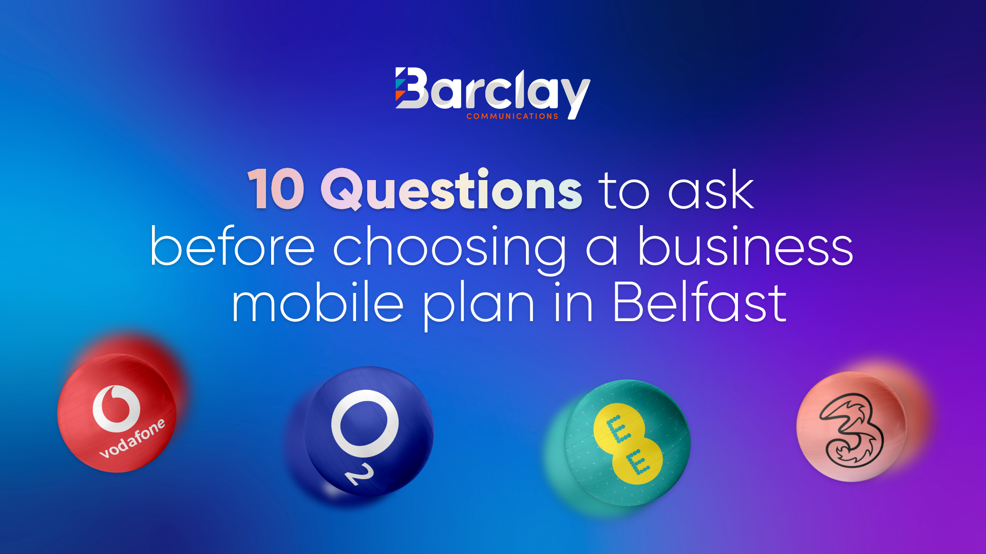 Blog graphic for 10 Questions to Ask Before Choosing a Business Mobile Plan in Belfast